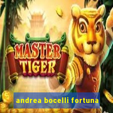 andrea bocelli fortuna